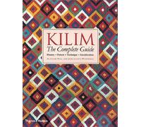 Kilim: The Complete Guide: History ? Pattern ? Technique ? Identification by Alastair Hull (2000-06-05)