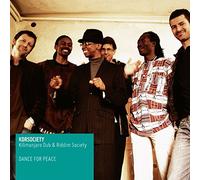 Kilimanjaro Dub & Riddim Society - Dance for Peace