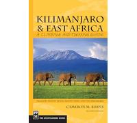 Kilimanjaro & East Africa: A Climbing And Trekking Guide [Lingua Inglese]