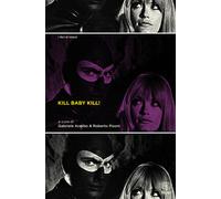 Kill Baby Kill Il cinema di Mario Bava - Acerbo G. (cur.); Pisoni R. (cur.)