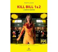 Kill Bill 1 & 2 de Quentin Tarantino