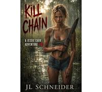 Kill Chain: A Jessie Carr Adventure #6: 8