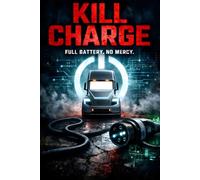 Kill Charge: Full Battery. No Mercy.