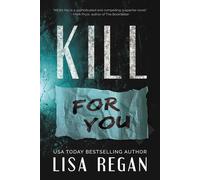 Kill For You - Regan Lisa