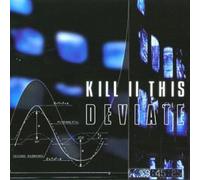 Kill II This - Deviate