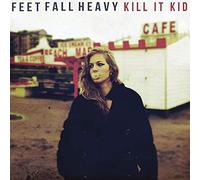 Kill It Kid Feet Fall Heavy (Vinyl LP) 12" Album