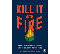 Marriane Bellotti Kill It With Fire (Tascabile)