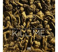 Kill Me - Multi Interpretes