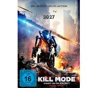 Kill Mode - Kampf um die Zukunft
