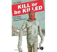 Kill or be killed. Vol. 4