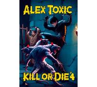Kill or Die Book #4: A LitRPG Series