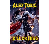 Kill or Die Book #5: A LitRPG Series