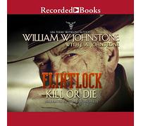 Kill or Die (Serie Flintlock)