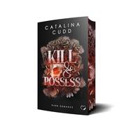 Kill & Possess: Dark Romance: 4