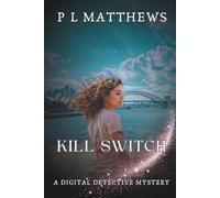 Kill Switch: A Digital Detective Mystery