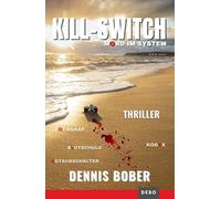 KILL-SWITCH: Mord im System