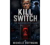 KILL SWITCH: The Wardenclyffe Files: 3