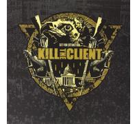 Kill The Client Set for Extinction (CD) Album