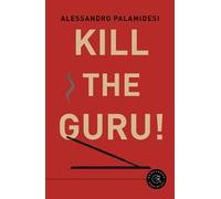 Kill the guru!