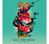 Kill The Noise - Occult Classic
