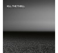 KILL THE THRILL - AUTOPHAGIE LTD.DIGI - CD - K72z