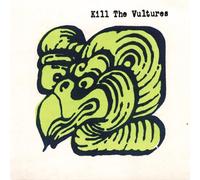 Kill the Vultures - Kill The Vultures [Us Import] by Kill the Vultures (2005-04-18)