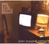 KILL THE YOUNG - PROUD SPONSORS OF BOREDOM