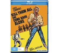 Kill Them All and Come Back Alone