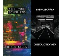 Kill Your Boyfriend/Neu Oscuro Disco Kills + Desolation (Vinyl LP) 12" Album