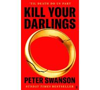 Kill Your Darlings - Swanson Peter