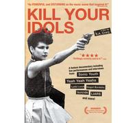 Kill Your Idols - Kill Your Idols