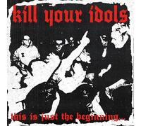 Kill Your Idols - This Is Just The Beginning - White & Red Marble Colored Vinyl