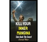Kill Your Inner Mangina: Take Back The Sword