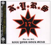 KILL YOUR ROCK STAR The 1st.KILL