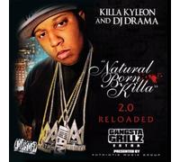 Killa Kyleon/DJ Drama - Natural Born Killa 20 Reloaded