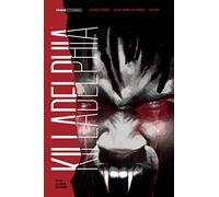 Killadelphia. Le colpe dei padri (Vol. 1)