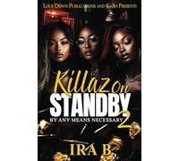 Killaz On Standby 2: By Any Means Necessary