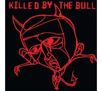Killed By The Bull - Killed By The Bull S/T