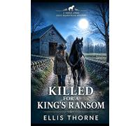 Killed For A King's Ransom: A Suspicious Death Cozy Mystery