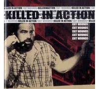 Killed in Action - Exit Wounds