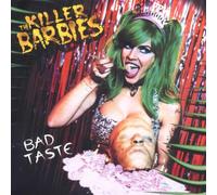 Killer Barbies,the - Bad Taste