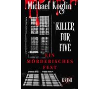 Killer for Five - Ein mörderisches Fest: Bd. 1