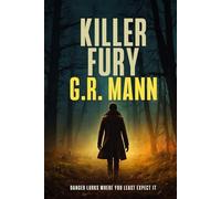 Killer Fury: Perfect Crime, Invisible Killer, and Relentless Psychological Suspense