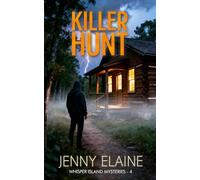 KILLER HUNT: A Whisper Island Mystery Novel - Book 4