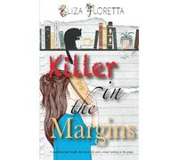 Killer in the Margins: A Neurodivergent Sleuth, her Clever Cat, and a Killer Lurking in the Pages