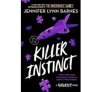 The Naturals: Killer Instinct : Book 2 in this unputdownable mystery series from the author of The Inheritance Games