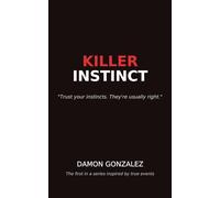 Killer Instinct: Survival in New York: A Gay Man's Journey (Book One): 1