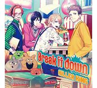 KILLER KING - BREAK IT DOWN