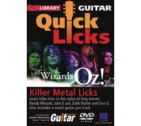 Killer Metal Licks (The Wizards of Oz!) - Quick Licks: Style: Tony Iommi, Randy Rhoads, Jake E. Lee, Zakk Wylde, Gus G.