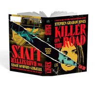 Stephen Graham Jones – Killer on the Road / The Babysitter Lives: A Saga Double – Tascabile